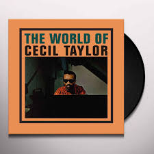 The World Of Cecil Taylor