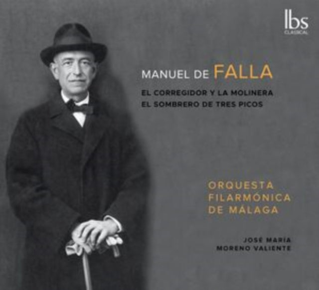 Manuel De Falla: El Correfidor Y La Molinera/El Sombrero De...