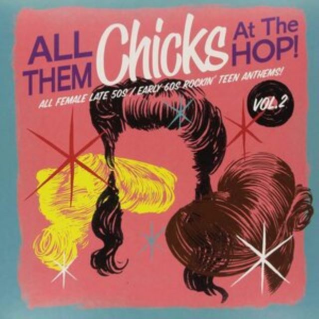 All Them Chicks at the Hop!