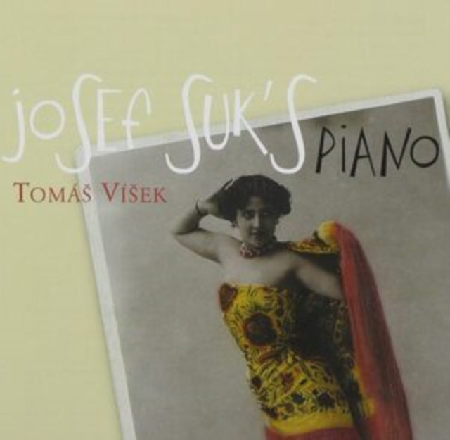 Tomas Visek: Josef Suk's Piano