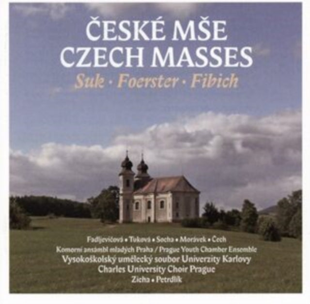 Suk/Foerster/Fibich: Ceské Mse (Czech Masses)