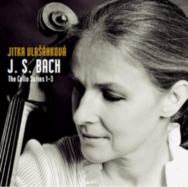 J.S. Bach: The Cello Suites 1-3