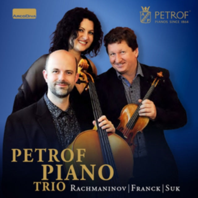 Petrof Piano Trio: Rachmaninov/Franck/Suk