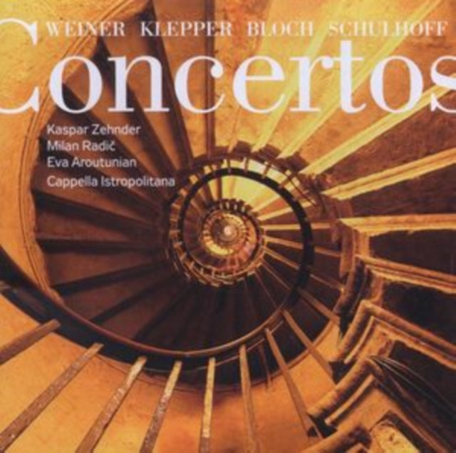 Weiner/Klepper/Bloch/Schulhoff: Concertos