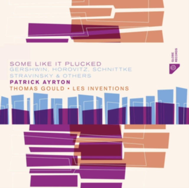 Gershwin/Horovitz/Schnittke/Stravinsky: Some Like It Plucked
