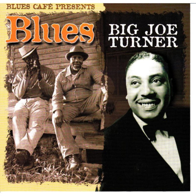 Blues Cafe Presents Big Joe Turner