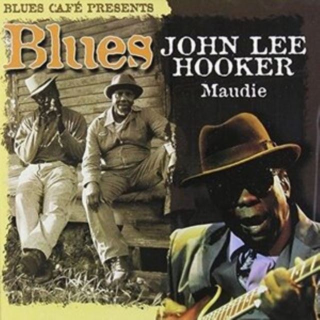 Blues Cafe Presents John Lee Hooker