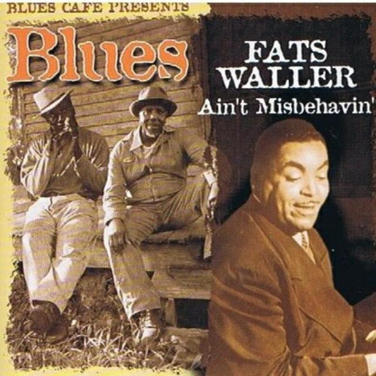 Blues Cafe Presents Fats Waller: Ain't Misbehavin'