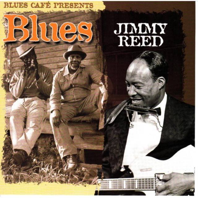 Blues Cafe Presents Jimmy Reed