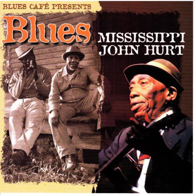 Blues Cafe Presents Mississippi John Hurt