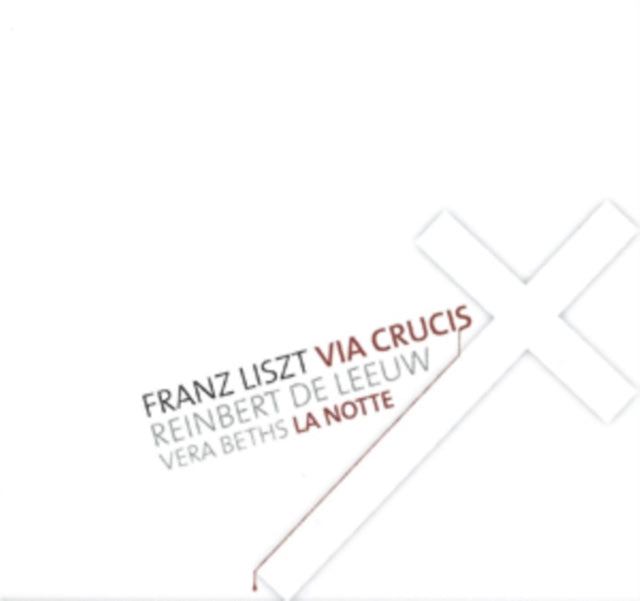 Franz Liszt: Via Crucis/La Notte