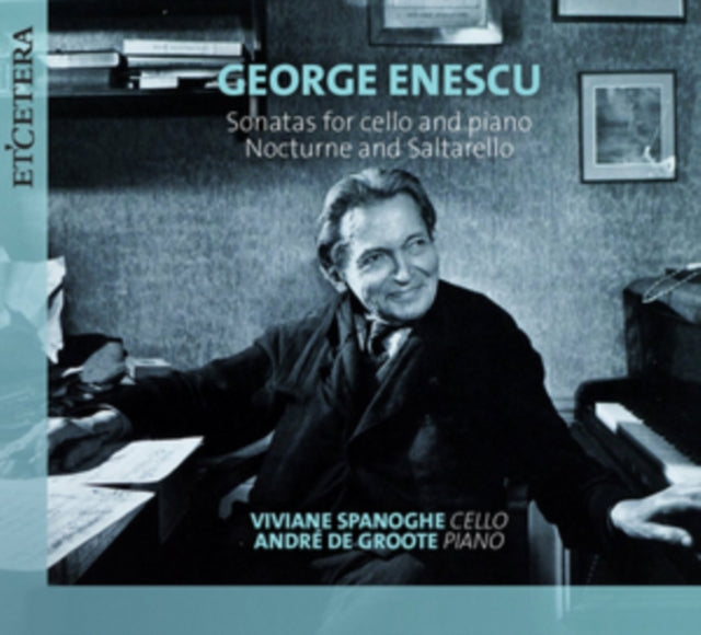 George Enescu: Sonatas for Cello and Piano/...