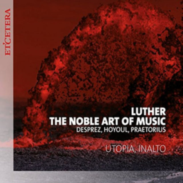 Luther, the Noble Art of Music