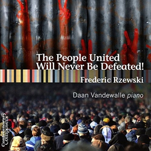 Frederic Rzewski: The People United Will Never Be Defeated!