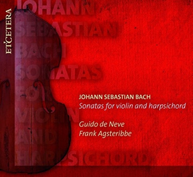 Johann Sebastian Bach: Sonatas for Violin and Harpsichord