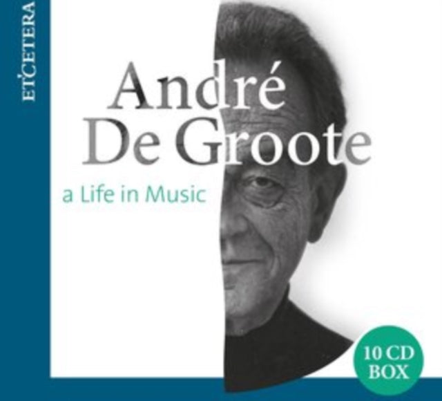 André De Groote: A Life in Music