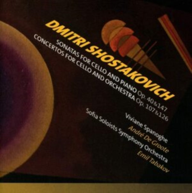 Dmitri Shostakovich: Sonatas for Cello and Piano. Op. 40 & 147/..