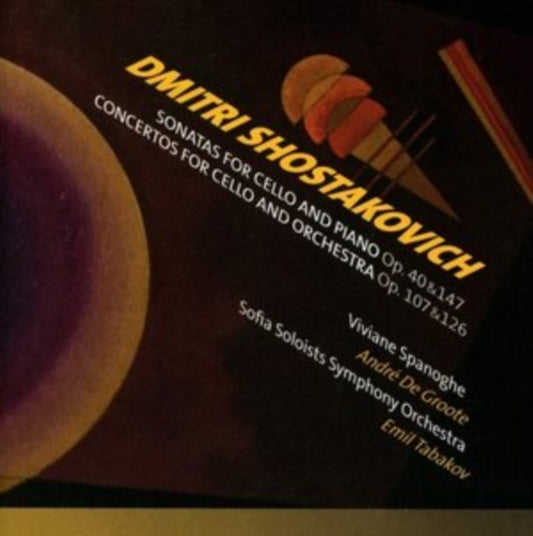 Dmitri Shostakovich: Sonatas for Cello and Piano. Op. 40 & 147/..
