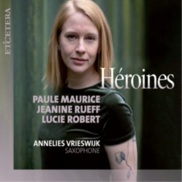 Paule Maurice/Jeanine Rueff/Lucie Robert: Héroines