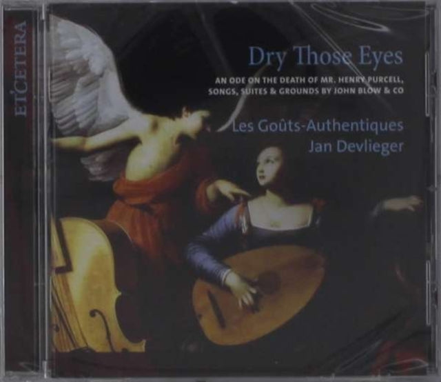 Dry Those Eyes: An Ode On the Death of Mr. Henry Purcell
