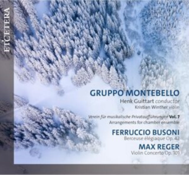 Ferruccio Busoni: Berceuse Élégiaque, Op. 42/Max Reger: Violin...