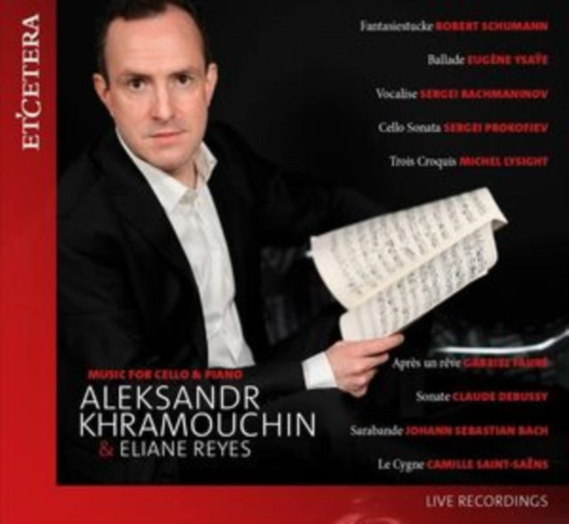 Aleksandr Khramouchin & Eliane Reyes: Music for Cello & Piano