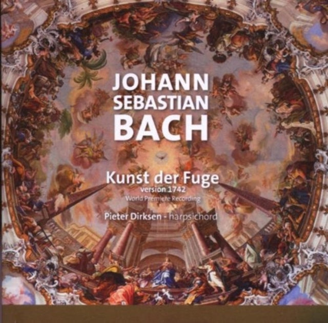 Kunst Der Fugue [1742 Version] (Dirksen)