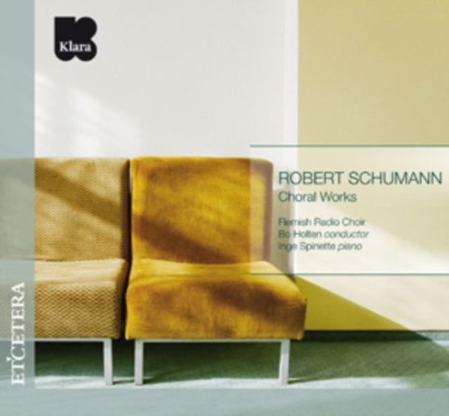 Robert Schumann: Choral Works
