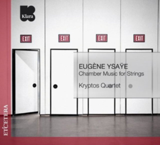 Eugene Ysaye: Chamber Music for Strings