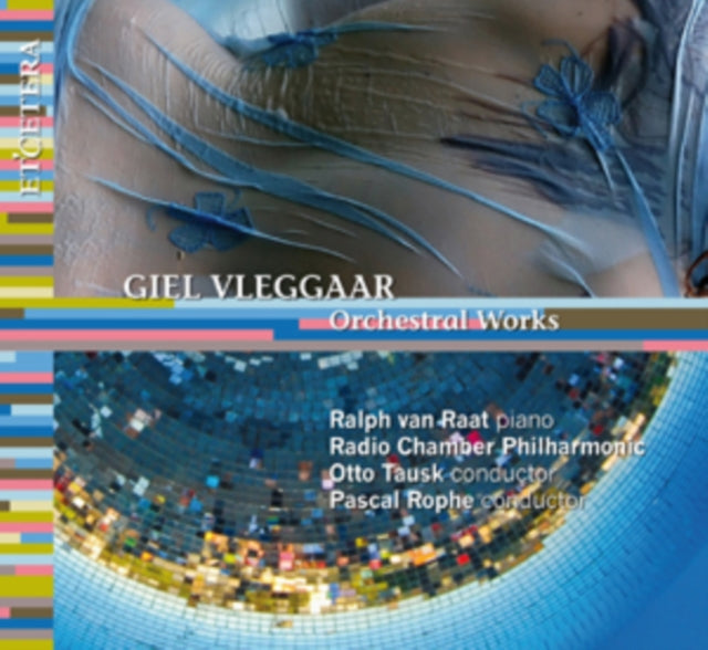 Giel Vleggaar: Orchestral Works