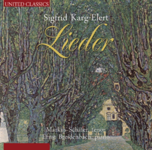 Sigfrid Karg-Elert: Lieder