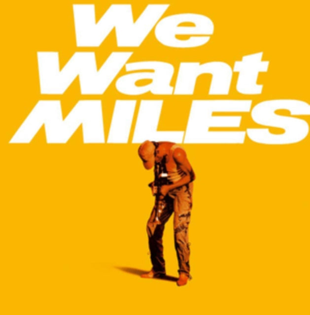 We Want Miles
