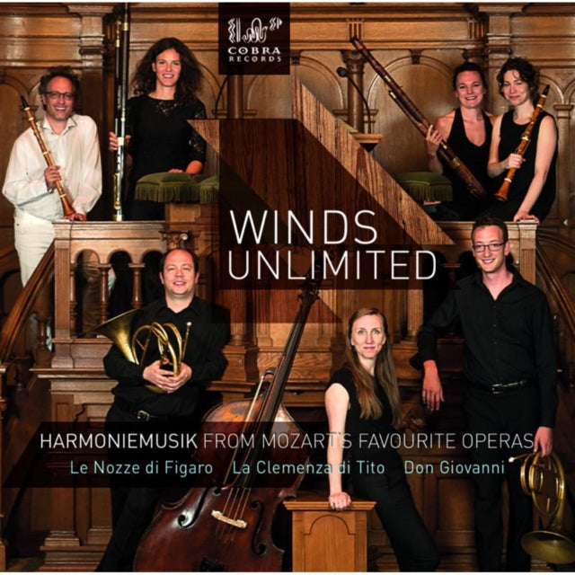 Winds Unlimited: Harmoniemusik from Mozart's Favourite Operas