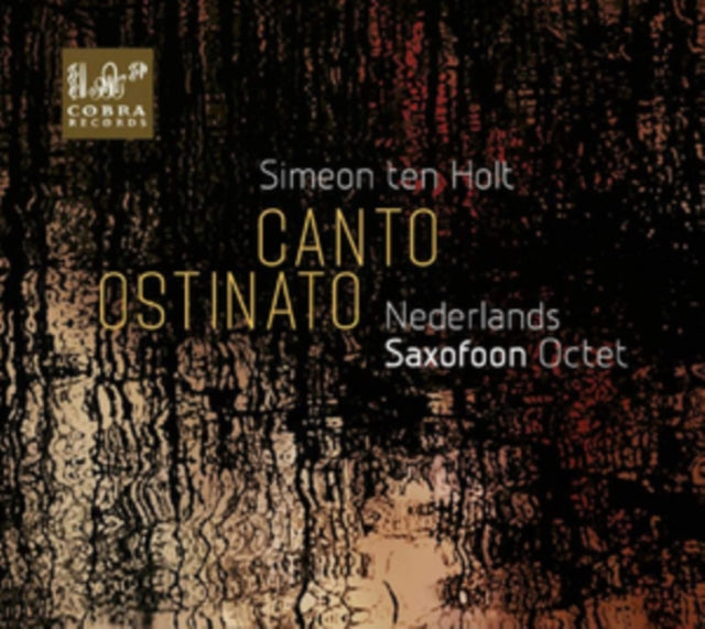 Simeon Ten Holt: Canto Ostinato