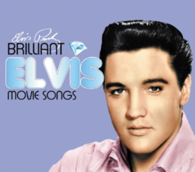 Brilliant Elvis: Movie Songs