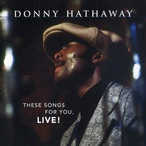 These Songs for You Live!