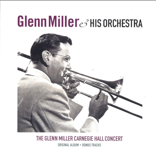 The Glenn Miller Carnegie Hall Concert