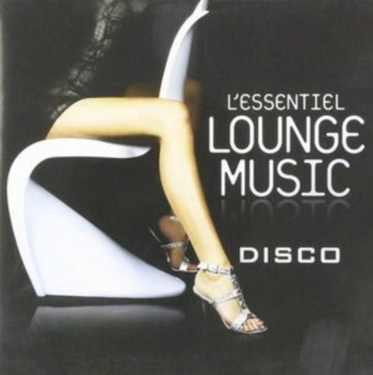L'essential Lounge Music: Disco