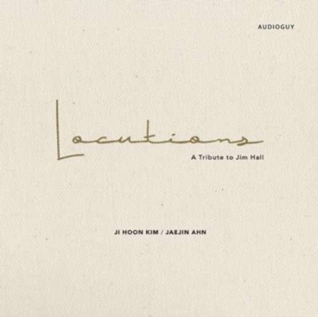 Locutions: Tribute To Jim Hall