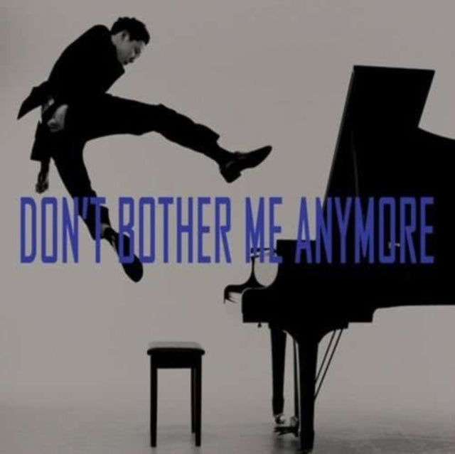 Dont Bother Me Anymore