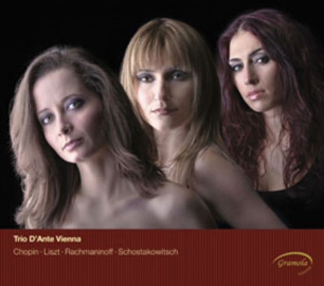 Trio D'Ante Vienna: Chopin/Liszt/Rachmaninoff/Schostakowitsch