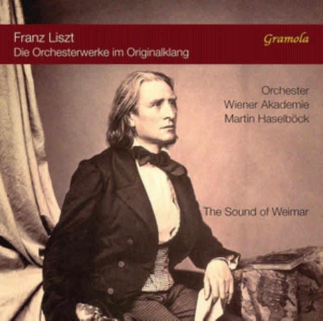 Franz Liszt: The Sound of Weimar