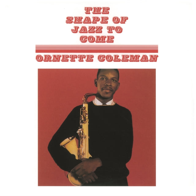 The Shape of Jazz to Come