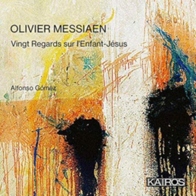 Olivier Messiaen: Vingt Regards Sur L'Enfant-Jésus