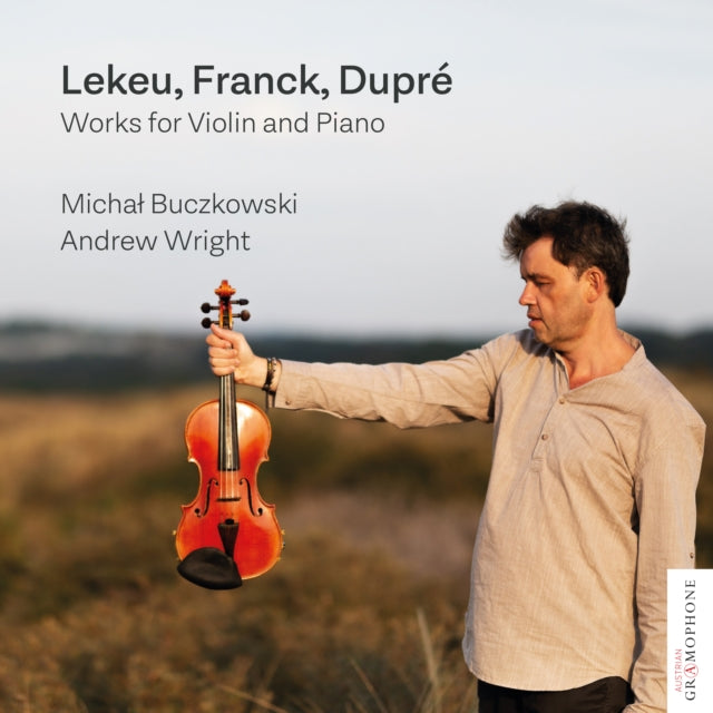 Lekeu/Franck/Dupre: Works for Violin and Piano