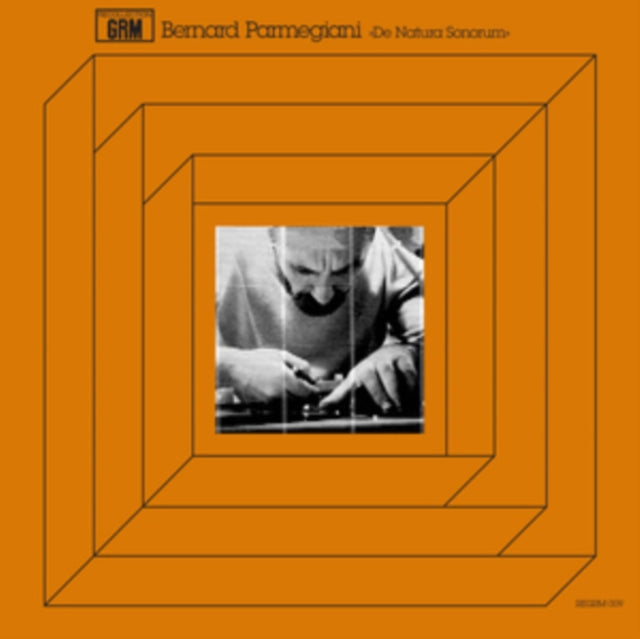 Bernard Parmegiani: De Natura Sonorum