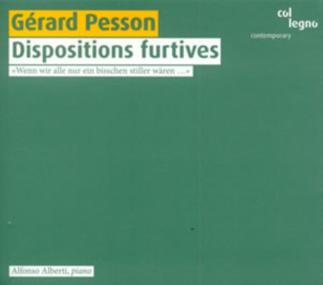 Gerard Pesson: Dispositions Furtives