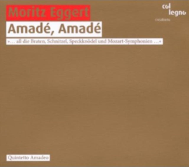 Moritz Eggert: Amadé, Amadé