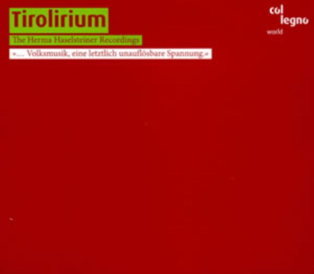 Tirolirium: The Herma Haselsteiner Recordings