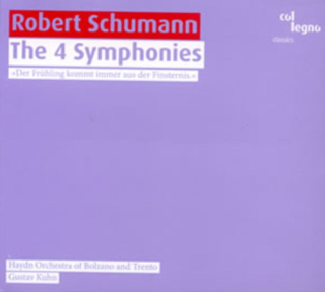 Robert Schumann: The 4 Symphonies
